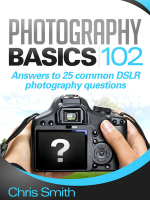 cover image of Photography Basics 102